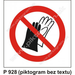 Zákaz používať ochranné rukavice